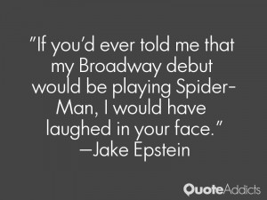 Jake Epstein Quotes
