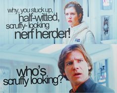 Leia + Han I love this scene because it shows us Han knows what his ...