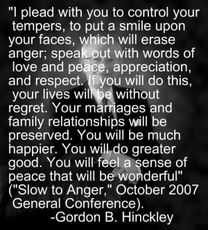 Control your temper...: Words Of Wisdom, Gordon B Hinckley, Remember ...