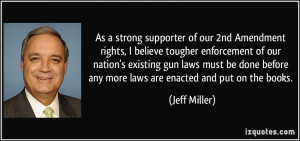 ... before any more laws are enacted and put on the books. - Jeff Miller