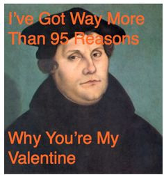 Martin Luther Reformation Quotes Reformers valentines cards