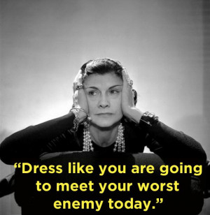 15 Coco Chanel Quotes You Should Live By (via BuzzFeed)