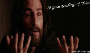 10 great teachings of Christ...