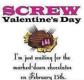 Screw Valentines Day
