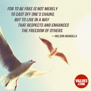 stewardship for to be free is not merely to cast off one s chains but ...