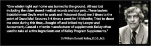 Dr. William Donald Kelley, D.D.S., M.S. quotes