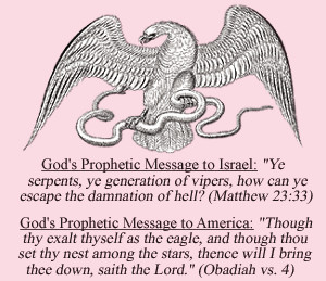 ... and the Serpent (The) (Part 1)America and Israel in Bible Prophecy