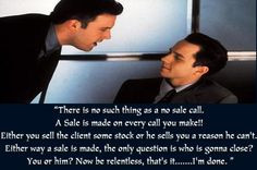 There is no such thing as a no sale call. #boiler room quotes