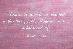 Live a balanced life...