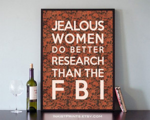 FBI Inspirational Quote Poster Print Jealous Women by InkistPrints, $ ...