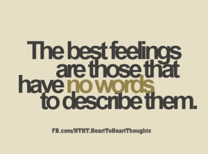 The BEST Feelings cannot be described by mere words ...