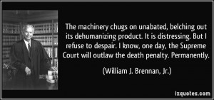 More William J. Brennan, Jr. Quotes