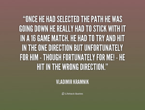 quote-Vladimir-Kramnik-once-he-had-selected-the-path-he-192397.png