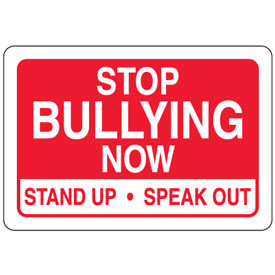 ... Signs / No Bullying Signs - Stop Bullying Now Stand Up - Speak Out