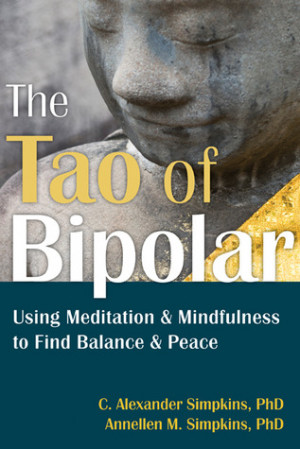 The Tao of Bipolar: Using Meditation and Mindfulness to Find Balance ...