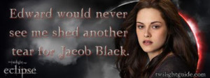 These Eclipse quotes from Edward Cullen, Jacob Black, and Bella Swan ...