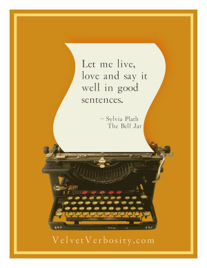 ... quote on writing sylvia plath the 122 best sylvia plath quotes hot off