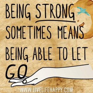 Being Strong Sometimes Means…