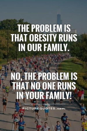 quotes family quotes running quotes exercise quotes problem quotes ...