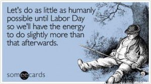 12 Funny Labor Day Quotes And Sayings For A Quick Chuckle