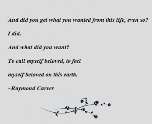 Late Fragment, by Raymond Carver