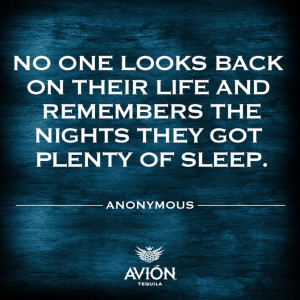 story. ( #quote #quotes #party #life #tequila #tequilaavion #avion ...