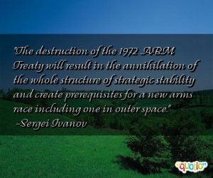 The destruction of the 1972 ABM Treaty will result in the annihilation ...