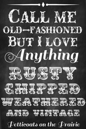 Love rusty, chipped, shabby...