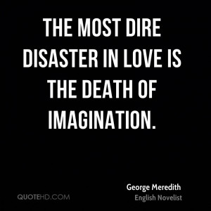 George Meredith Imagination Quotes
