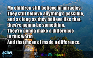 Make a difference in this world – The War quote