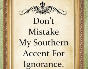 ... Typography Art Print Southern Saying My Southern Accent MHP Original