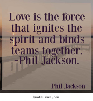 Home | phil jackson love quotes Gallery | Also Try: