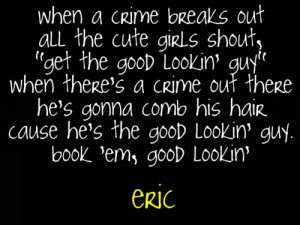 when a crime breaks out all the cute girls shout, ‘get the good ...