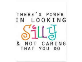 Quotes About Being Silly