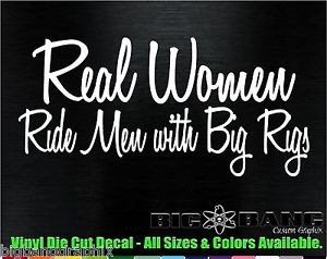 REAL-Women-BIG-RIG-s-Funny-Kenworth-Mack-Peterbilt-Vinyl-Die-Cut-Decal ...