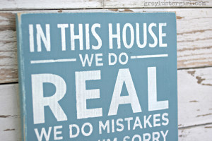 Painted Wooden Signs Sayings Look of the sign.