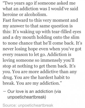 addicted-addicted-to-you-addiction-heartbreak-Favim.com-2504932.jpg