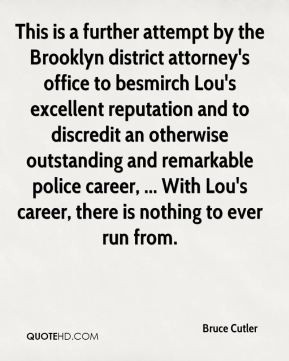 Cutler - This is a further attempt by the Brooklyn district attorney ...