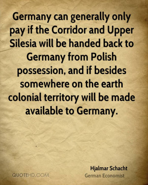 Germany can generally only pay if the Corridor and Upper Silesia will ...