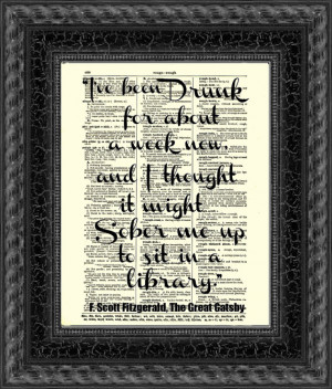 The Great Gatsby Art Print, I've Been Drunk For About A Week Now, Wall ...