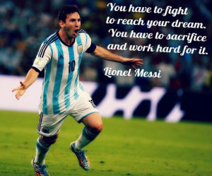 Lionel Messi Quotes About Soccer