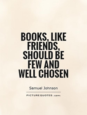 Friend Quotes Book Quotes Samuel Johnson Quotes
