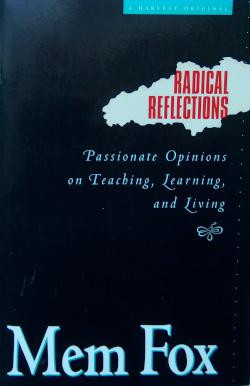 Radical Reflections: Passionate Opinions on Teaching, Learning and ...