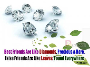 Best Friends Are Like Diamonds Precious & Bare False Friends Are Like ...