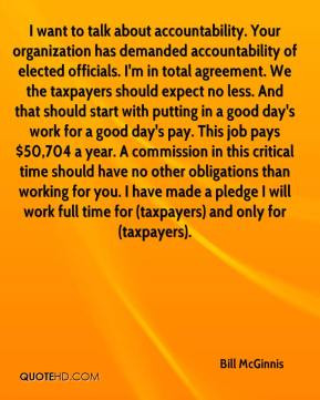 about accountability. Your organization has demanded accountability ...