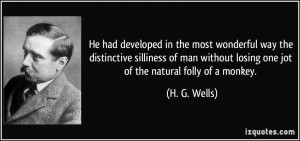 ... -silliness-of-man-without-losing-one-jot-h-g-wells-277508.jpg