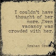 Graham Greene • The End of the Affair ~ღஜღ~|cM More