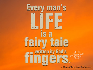 Man's Life is a fairy tale