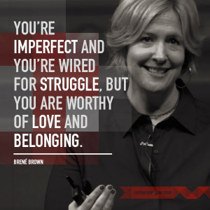 ... - Quote -- you-are-worthy-of-love-and-belonging-motivational-quotes