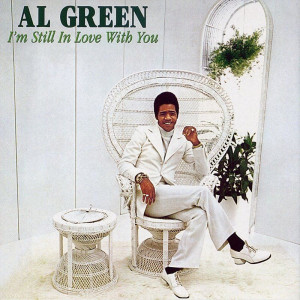 still in love with you 2003 al green i m still in love with you
